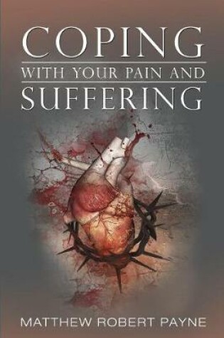 Cover of Coping With Your Pain and Suffering