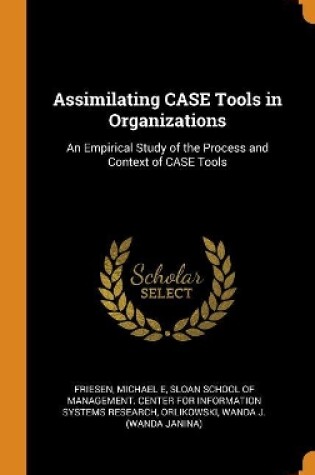 Cover of Assimilating Case Tools in Organizations