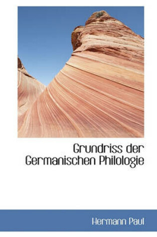 Cover of Grundriss Der Germanischen Philologie