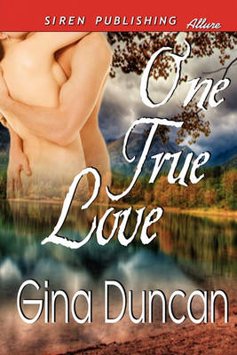 Book cover for One True Love (Siren Publishing Allure)