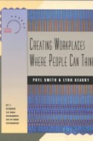 Cover of Creating Workplaces Where People Can Think