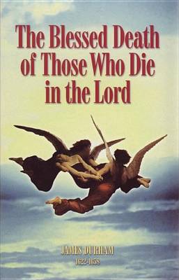Book cover for The Blessed Death of Those Who Die in the Lord