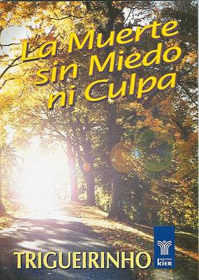 Book cover for La Muerte Sin Miedo Ni Culpa