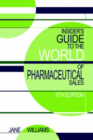 Cover of Insider's Guide to the World of Pharmaceutical Sales, 8th Edition