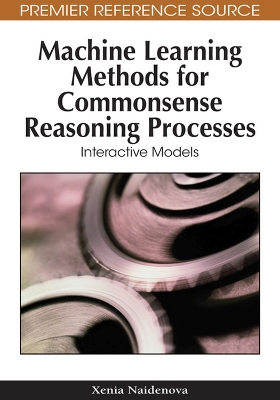 Book cover for Machine Learning Methods for Commonsense Reasoning Processes