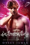 Book cover for Intoxicating