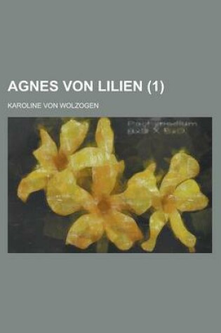 Cover of Agnes Von Lilien (1)