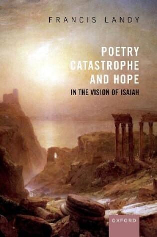 Cover of Poetry, Catastrophe, and Hope in the Vision of Isaiah