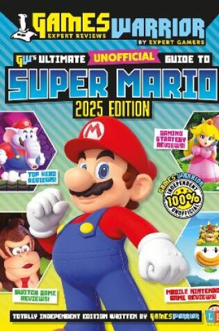 Cover of Super Mario Ultimate Unofficial Gaming Guide by GW 2025