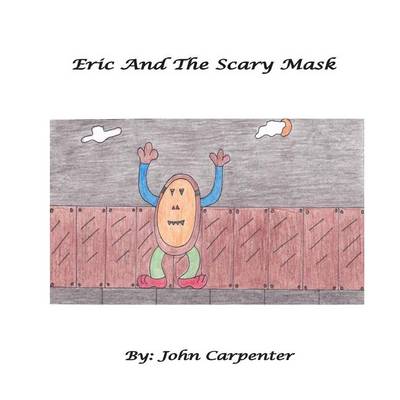 Book cover for Eric And The Scary Mask