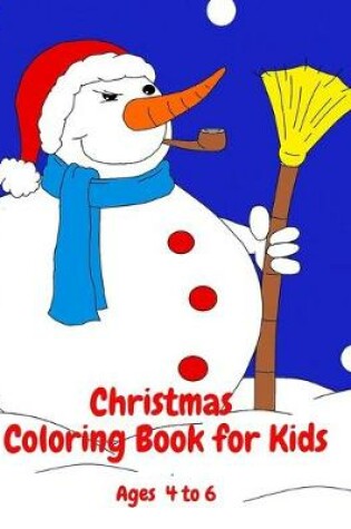 Cover of Christmas Coloring Book for Kids Ages 4 to 6