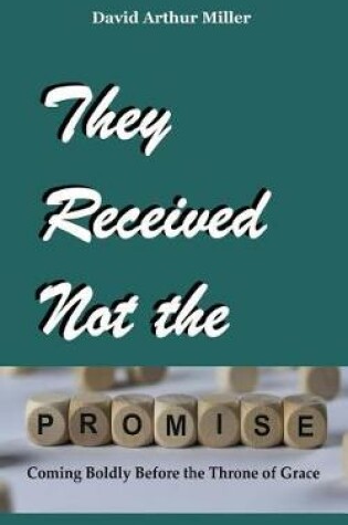 Cover of They Received Not the Promise