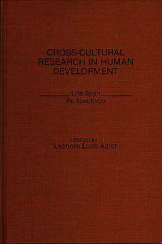 Cover of Cross-Cultural Research in Human Development