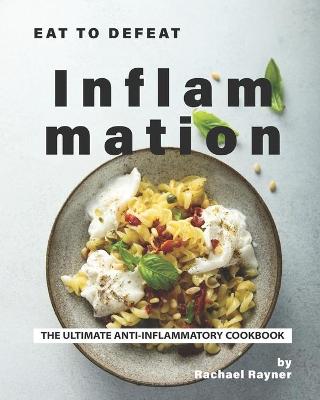 Book cover for Eat to Defeat Inflammation