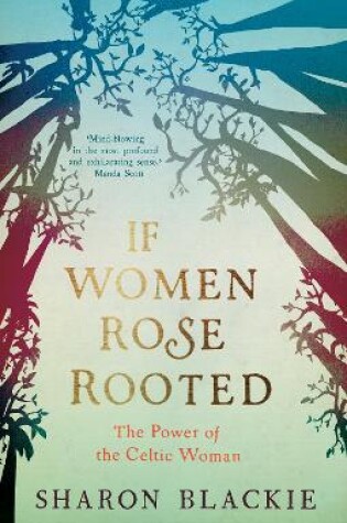 If Women Rose Rooted