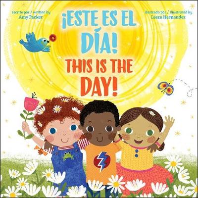 Book cover for This Is the Day! / !este Es El Dia! (Bilingual)