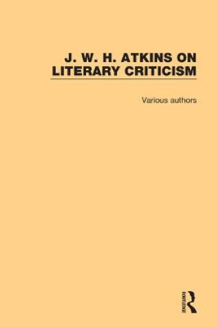 Cover of J. W. H. Atkins on Literary Criticism