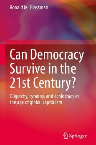 Cover of Can Democracy Survive in the 21st Century?