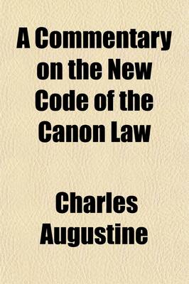 Book cover for A Commentary on the New Code of the Canon Law (Volume 3)