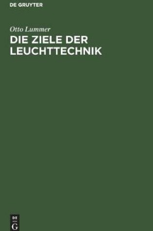 Cover of Die Ziele Der Leuchttechnik