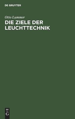 Book cover for Die Ziele Der Leuchttechnik