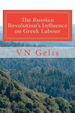 Cover of The Russian Revolutions Influence on Greek Labour