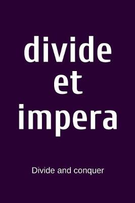 Book cover for divide et impera - Divide and conquer