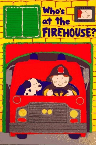 Cover of Who's at the Firehouse?