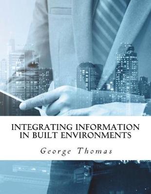 Book cover for Integrating Information in Built Environments