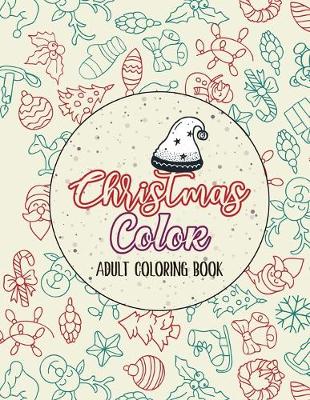 Book cover for Christmas Color - Adult Coloring Book