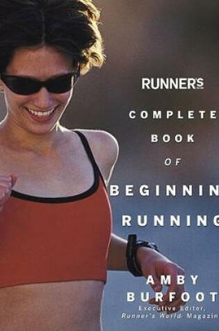 Cover of Runner's World Complete Book of Beginning Running