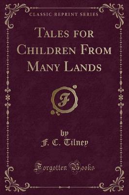 Book cover for Tales for Children from Many Lands (Classic Reprint)