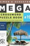 Book cover for Simon & Schuster Mega Crossword Puzzle Book #19