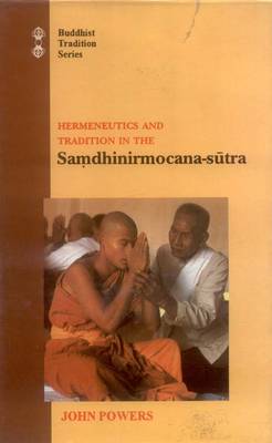 Book cover for Hermeneutics and Tradition in the "Samdhinirmocana-Sutra"