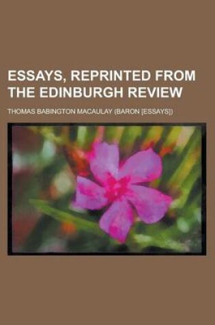 Cover of Essays, Reprinted from the Edinburgh Review