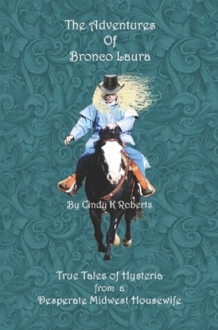 Cover of The Adventures of Bronco Laura