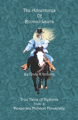Book cover for The Adventures of Bronco Laura