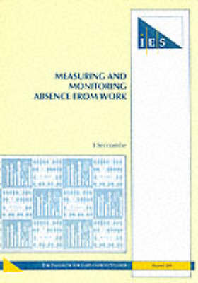 Cover of Measuring and Monitoring Absence from Work