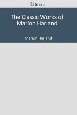 Book cover for The Classic Works of Marion Harland