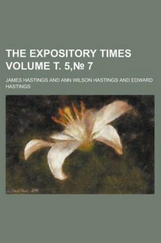 Cover of The Expository Times Volume . 5, 7