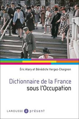 Book cover for Dictionnaire de la France Sous L'Occupation