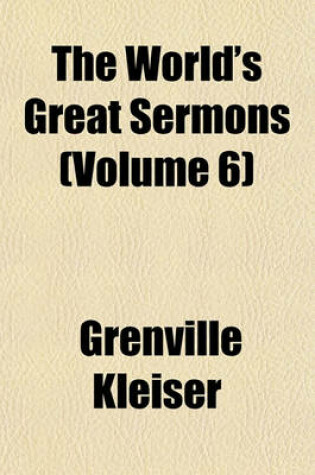 Cover of The World's Great Sermons (Volume 6)