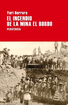 Book cover for El Incendio de la Mina El Bordo