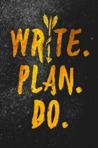 Cover of Write. Plan. Do. Notebook