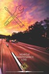 Book cover for Vehicle Maintenance Log