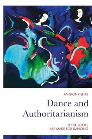 Cover of Dance and Authoritarianism