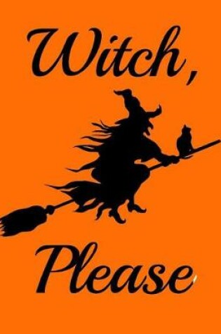 Cover of Witch, Please