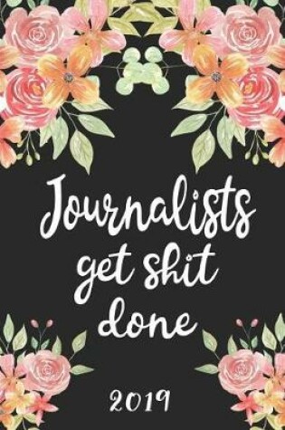 Cover of Journalists Get Shit Done 2019