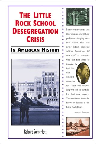 Book cover for The Little Rock School Desegregation Crisis in American History