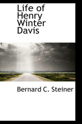 Cover of Life of Henry Winter Davis